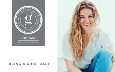 Grief, Gratitude, and the Grey In Between: A Conversation with Kendra Rinaldi
