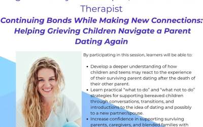 Continuing Bonds While Making New Connections: Supporting Grieving Children as Families Change